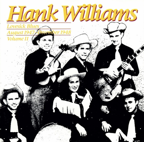 Hank Williams: Lovesick Blues: August 1947-December 1948 (1985)